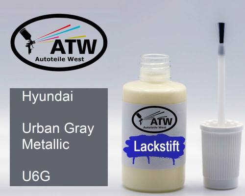 Hyundai, Urban Gray Metallic, U6G: 20ml Lackstift, von ATW Autoteile West.